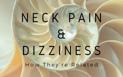 Neck Pain & Dizziness | How They’re Related